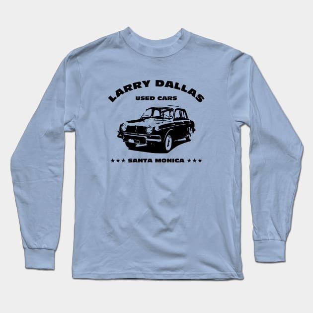 Larry Dallas Used Cars Long Sleeve T-Shirt by GloopTrekker